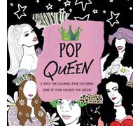 Pop Queen: A Super Fan Coloring Book