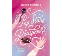 Pop Stars and Playbooks : An opposites-attract, kisses-only, fake friendship-turned-love story between a football star and a pop icon
