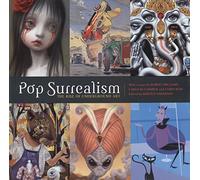 POP SURREALISM : The Rise of Underground Art