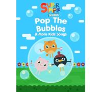 Pop The Bubbles & More Kids Songs - Super Simple Songs
