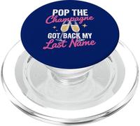 Pop The Champagne Got Back My Last Name Divorce Celebration PopSockets PopGrip for MagSafe