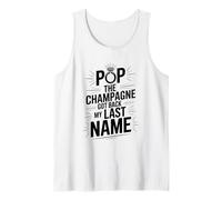 Pop The Champagne Got Back My Last Name, Ex Wife Divorce Tank Top
