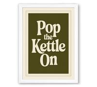 Pop the Kettle On Vintage Framed Wall Art Print A1 (84.1×59.4cm) White, Wall Decor for Living Room, Bedroom, Office & Home, Ready to Hang, Art Gift