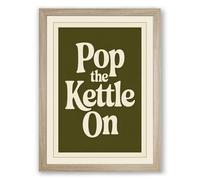 Pop the Kettle On Vintage Framed Wall Art Print A3 (42×29.7cm) Oak, Wall Decor for Living Room, Bedroom, Office & Home, Ready to Hang, Art Gift
