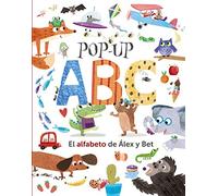 Pop-up ABC. El alfabeto de Álex y Bet (Castellano - A PARTIR DE 0 AÑOS - PROYECTO DE 0 A 3 AÑOS - Libros manipulativos)