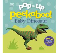 Pop-Up Peekaboo! Baby Dinosaur : A Prehistoric Surprise Under Every Flap!
