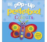 Pop-Up Peekaboo! Colours : A Bright & Colourful Surprise Under Every Flap!