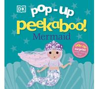 Pop-Up Peekaboo! Mermaid : A Sparkly Surprise Under Every Flap!
