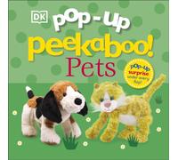 Pop-Up Peekaboo! Pets : A Cuddly Surprise Under Every Flap!