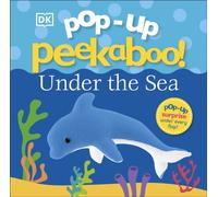 Pop-Up Peekaboo! Under The Sea: (Pop-Up Peekaboo!)