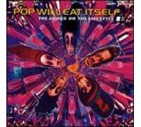 Pop Will Eat Itself - Looks Or the Lifestyle