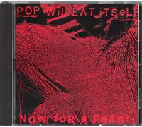 Pop Will Eat Itself - Now for a Feast