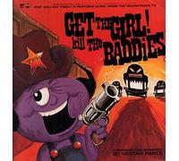 Pop Will Eat Itself - POP WILL EAT ITSELF Get The Girl Kill The Baddies 12"