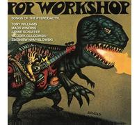 Pop Workshop - Song Of The Pterodactyl - (Jazz,Rock) - CD reissue - Paisley Press