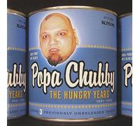 Popa Chubby - Hungry Years