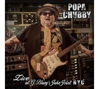 POPA CHUBBY LIVE AT G. BLUEY'S JUKE JOINT N.Y.C. NEW LP