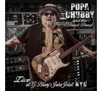 Popa Chubby and the Beast Band - Popa Chubby and the Beast Band Live at G. Bluey's Juke Joint NYC
