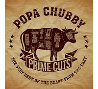 Popa Chubby - Prime Cuts: The Very Best of The Beast From The East