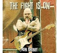 Popa Chubby - The Fight Is On (2LP) [VINYL]