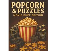 Popcorn & Puzzles: Movie Buff Edition Puzzle Book: Easy to Read Print about Movies, Cinema and more| 8.5x11 inches, 100 pages | 50 Puzzles…Gift for Vacation, Holiday and leisure times