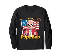 Pope Bob The First American Pope. Long Sleeve T-Shirt