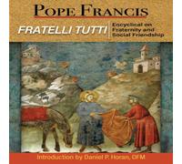Pope Francis Fratelli Tutti: Encyclical on Fraternity & Social Friendship Pope Francis Multicolor