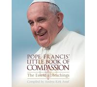 Pope Francis' Little Book of Compassion: The Essential Teachings