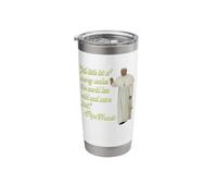 Pope Francis Quote Stainless Steel Insulated Tumbler