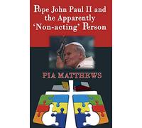 Pope John Paul II and the Apparently 'Non-acting' Person