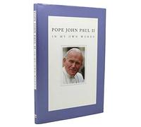 Pope John Paul II in My Own Words