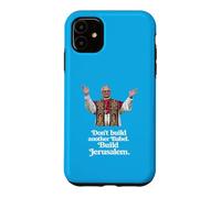 Pope Leo XIV “Don't Build Another Babel. Build Jerusalem" Case for iPhone 11