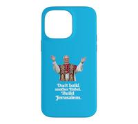 Pope Leo XIV “Don't Build Another Babel. Build Jerusalem" Case for iPhone 14 Pro Max