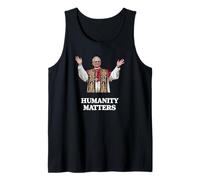 Pope Leo XIV “Humanity Matters - MAGNIFICA HUMANITAS Tank Top