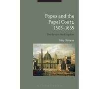 Popes and Papal Rome, 1503-1655 : The Theatre of the World