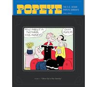 Popeye Volume 1: Olive Oyl and Her Sweety (The E. C. Segar Popeye Sundays): 0