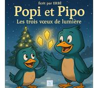 Popi et Pipo : les trois voeux de lumière