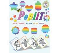 Popiit Coloring Book for kids Ages 3-8: Enjoy fun coloring pages of animal pop games , unicorns, Dragons , Mermaids, Princesses and more