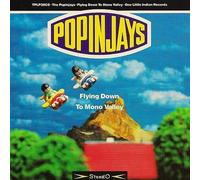 Popinjays - Flying Down to Mono Valley