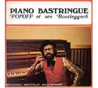Popoff Et Ses Bootleggers & Joe Henderson - Piano Bastringue