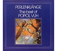 Popol Vuh - Best of-Perlenklange