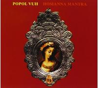 Popol Vuh - Hosianna Mantra