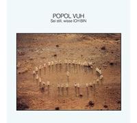 Popol Vuh - Sei Still, Wisse Ich Bin [VINYL]
