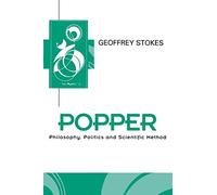 Popper: Philosophy, Politics and Scientific Method (Key Contemporary Thinkers)