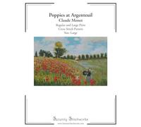Poppies at Argenteuil Cross Stitch Pattern - Claude Monet - Large Size Edition: Regular and Large Print Cross Stitch Pattern