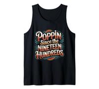 Poppin Since The Nineteen Hundreds Retro Vintage - Tank Top