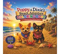 Poppy And Dixie's Beach Adventure Coloring Book: A Fun Beach Adventure Coloring Book for Kids