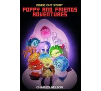 Poppy and Friends adventures: Inside Out Story