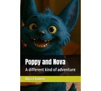 Poppy and Nova: A different kind of adventure
