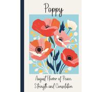 Poppy - August's Birth Month Flower Gratitude Journal: Quick daily prompts, coloring pages & reflection for self-care and creativity