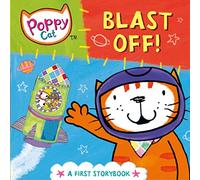 Poppy Cat TV: Blast Off!: A First Storybook
